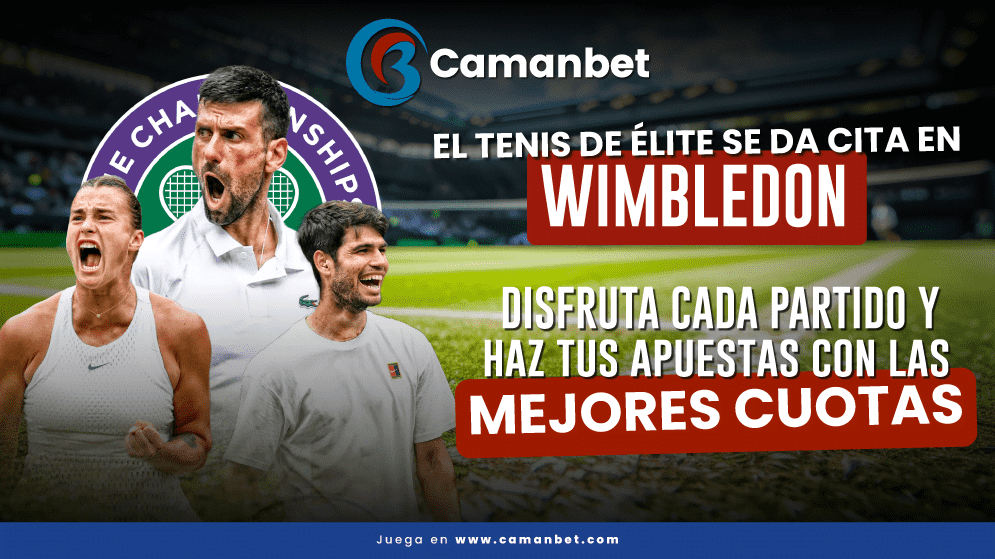 Apuestas del torneo de Wimbledon en Camanbet con los mejores mercados y cuotas del país. ¡Ingresa y haz tus pronósticos!