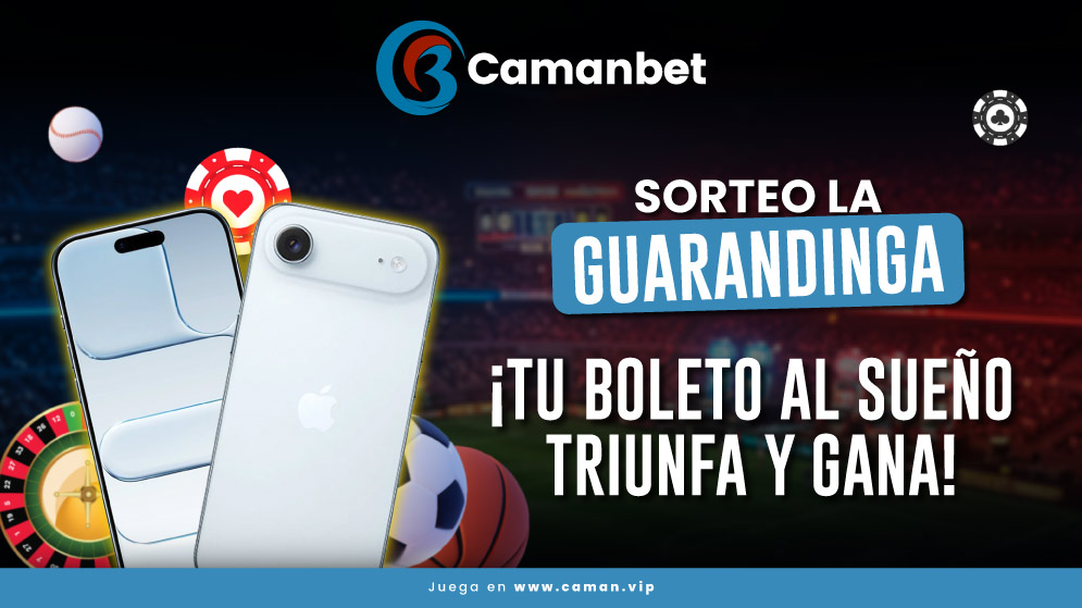 Participa en el Sorteo La Guardinga con Camanbet y gana premios increíbles en apuestas parley y apuestas deportivas