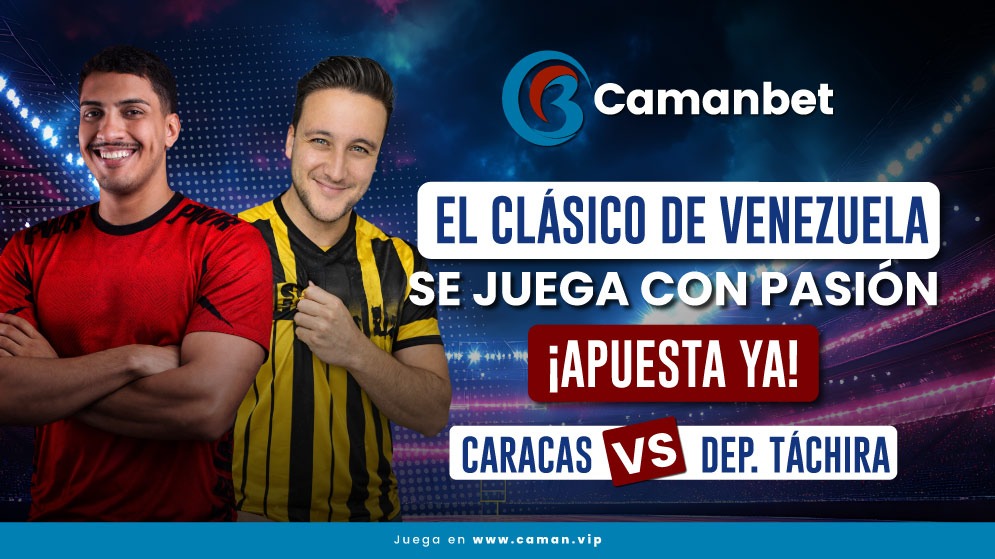 Estadísticas y pronósticos para apostar en el clásico Caracas vs Táchira en el Torneo Apertura Futve Venezuela en Camanbet.