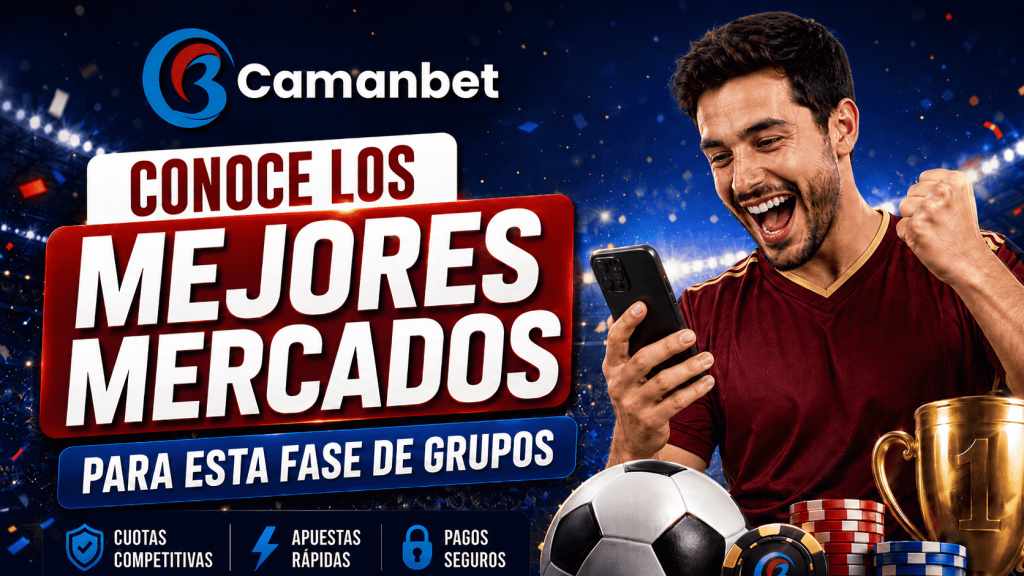 Conoce los mejores mercados para apostar y ganar en esta fase de grupos de la Copa 2026. Aprende todos los detalles en CamanBet.